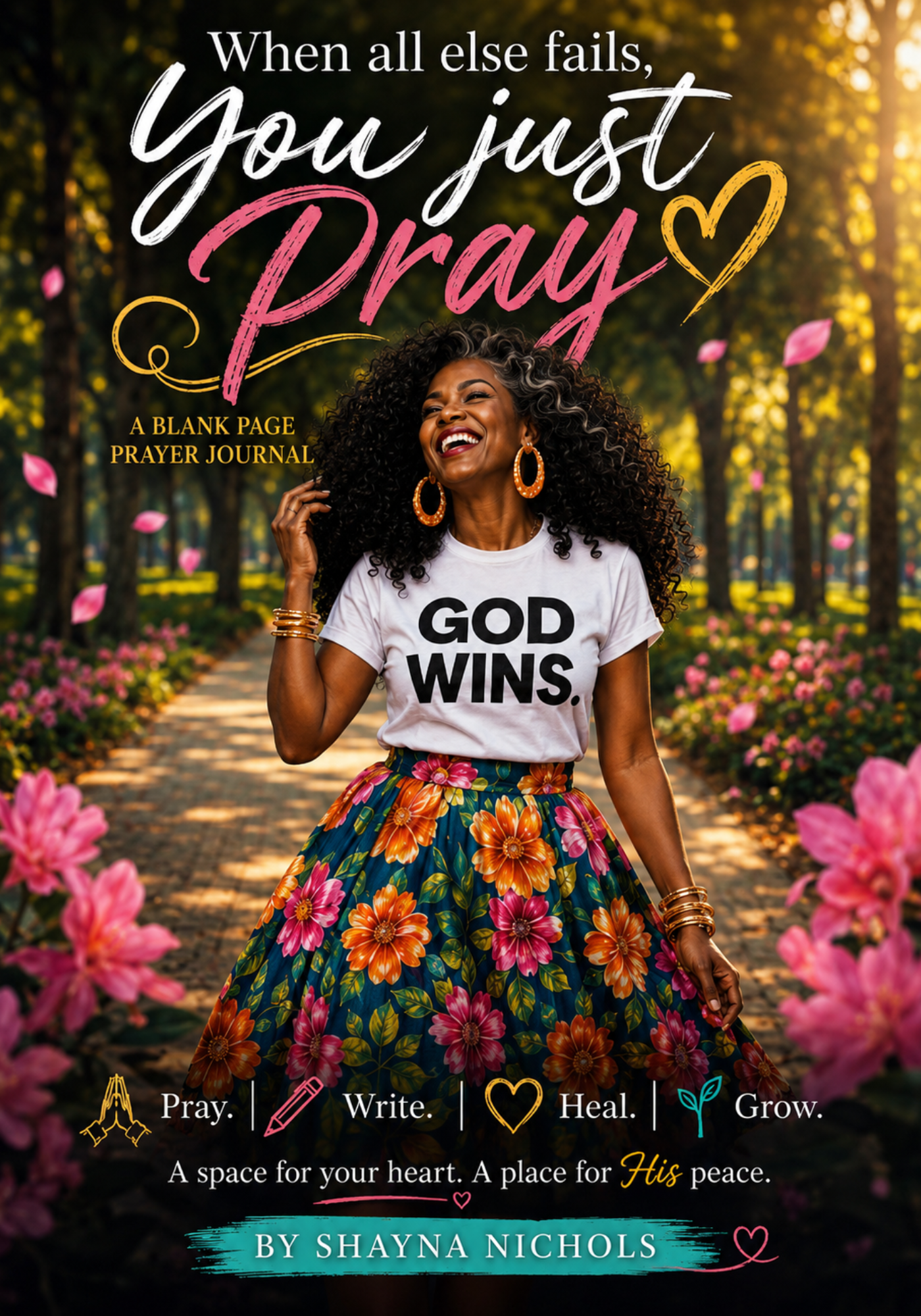 Girl, let's just pray about it:A Blank Page Stress Management Journal